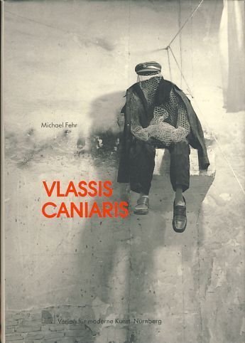 Stock image for Vlassis Caniaris : konkreter Realismus ; Skizze einer knstlerischen Strategie ; Werkverzeichnis 1952 - 1983. Michael Fehr for sale by Versandantiquariat Schfer