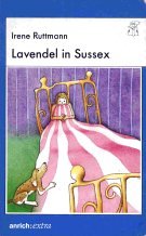 Beispielbild fr Lavendel in Sussex oder Henry Horatio Stubbs zum Verkauf von Frau Ursula Reinhold