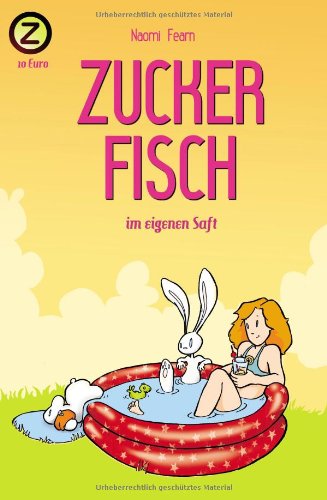 Beispielbild fr Zuckerfisch - im eigenen Saft zum Verkauf von medimops