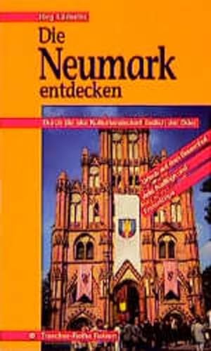 Beispielbild fr Die Neumark entdecken zum Verkauf von Paderbuch e.Kfm. Inh. Ralf R. Eichmann