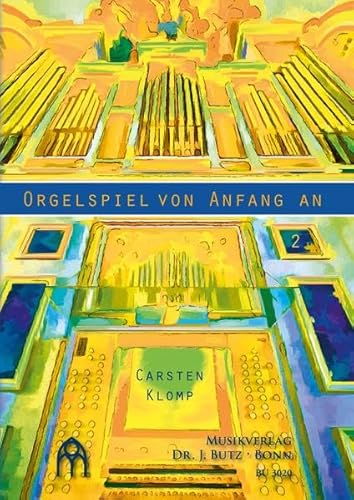 9783928412872: Orgelspiel von Anfang an - Band 2 - Klomp, Carsten
