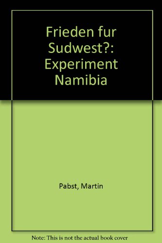 Beispielbild fr Frieden fr Sdwest? Experiment Namibia. zum Verkauf von Bernhard Kiewel Rare Books