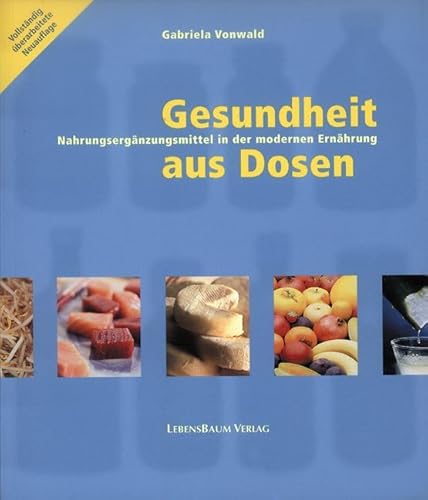 Stock image for Gesundheit aus Dosen: Nahrungsergnzungsmittel in der modernen Ernhrung for sale by medimops