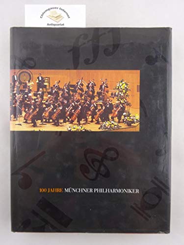 Stock image for 100 Jahre Mnchner Philharmoniker for sale by medimops