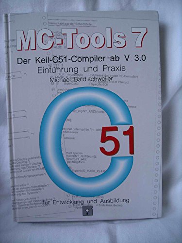 9783928434102: MC-Tools 7. Der Keil-C51-Compiler ab V 3.0. Einfhrung und Praxis