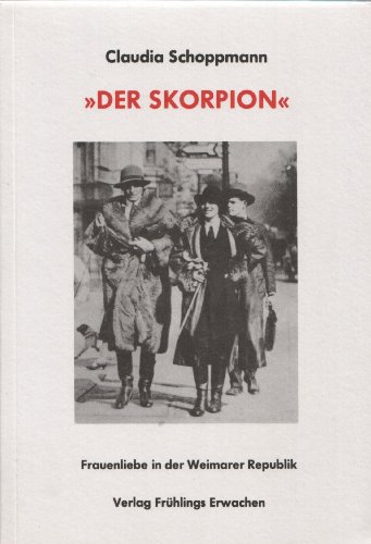 Beispielbild fr Der Skorpion. Frauenliebe in der Weimarer Republik zum Verkauf von medimops