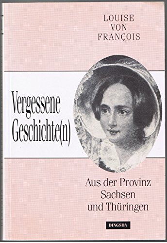 Imagen de archivo de Vergessene Geschichte(n) aus der Provinz Sachsen und Thringen a la venta por medimops