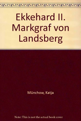 9783928498357: Ekkehard II. Markgraf von Landsberg