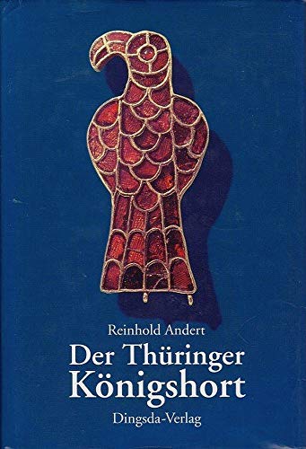 Beispielbild fr Der Thringer Knigshort. zum Verkauf von Antiquariat Bookfarm