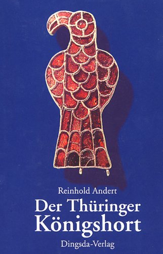 Der Thüringer Königshort. - Andert, Reinhold