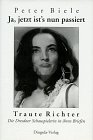 Beispielbild fr Ja, jetzt ist's nun passiert - Traute Richter - Die Dresdner Schauspielerin in ihren Briefen 1. Band zum Verkauf von Buchhandlung Gerhard Hcher