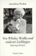 Beispielbild fr Von Whisky, Wodka und anderen Lieblingen. Katzengeschichten zum Verkauf von medimops