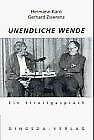 Beispielbild fr Unendliche Wende : ein Streitgesprch. Hermann Kant ; Gerhard Zwerenz. [Hrsg. von Joachim Jahns] zum Verkauf von antiquariat rotschildt, Per Jendryschik