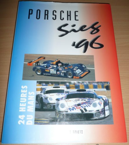 Porsche Sieg '96 - 24 Heures du Mans. - Upietz, Ulrich, Ekkehard Zentgraf und Michael Cotton