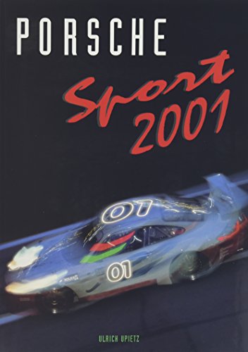9783928540308: Porsche Sport 2001: Offizielles Porsche Motorsport Jahrbuch