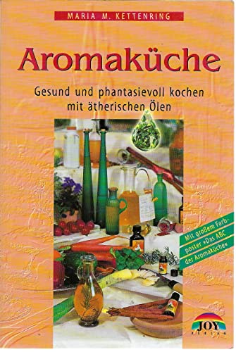 Imagen de archivo de Aromakche. Gesund und phantasievoll kochen mit therischen len a la venta por medimops