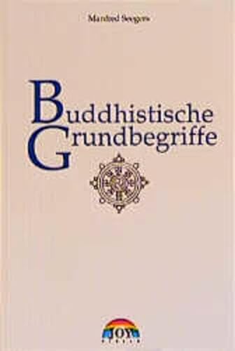 Stock image for Buddhistische Grundbegriffe Seegers, Manfred for sale by tomsshop.eu