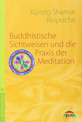 Stock image for Buddhistische Sichtweisen und die Praxis der Meditation for sale by medimops