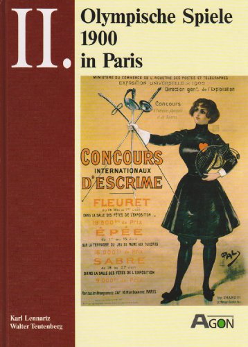 II. Olympische Spiele 1900 in Paris. Darstellung und Quellen. - Lennartz, Karl.