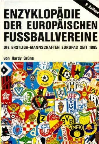 Beispielbild fr Enzyklopdie der europischen Fuballvereine. Die Erstliga- Mannschaften Europas seit 1885 zum Verkauf von medimops