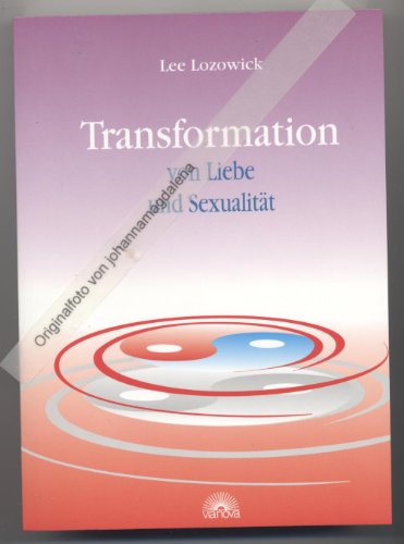 Beispielbild fr Transformation von Liebe und Sexualitt zum Verkauf von medimops