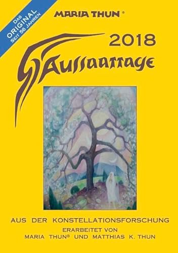 Imagen de archivo de Aussaattage 2018 Maria Thun A5: Mit Pflanz-, Hack- und Erntezeiten und gnstigen Arbeitstagen fr den Imker a la venta por medimops