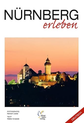 9783928645430: Nrnberg erleben. Deutsche Ausgabe - Liedel, Herbert