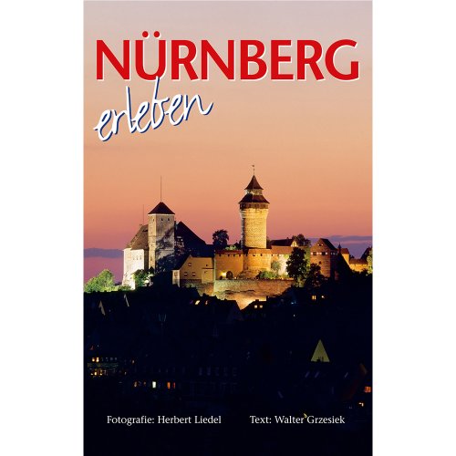 Beispielbild fr Nurnberg: Experience Nureberg zum Verkauf von WorldofBooks