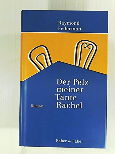 Beispielbild fr Der Pelz meiner Tante Rachel. Ein improvisierter Roman. zum Verkauf von medimops