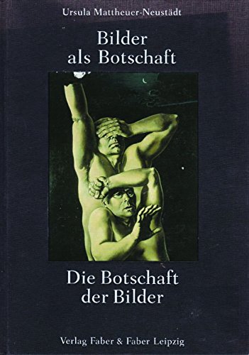 Bilder als Botschaft. Die Botschaft der Bilder. Am Beispiel Wolfgang Mattheuer - Ein Essay in zwe...