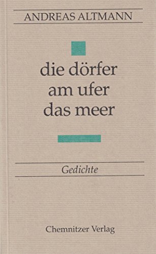 Stock image for Die Drfer am Ufer, das Meer: Gedichte for sale by medimops