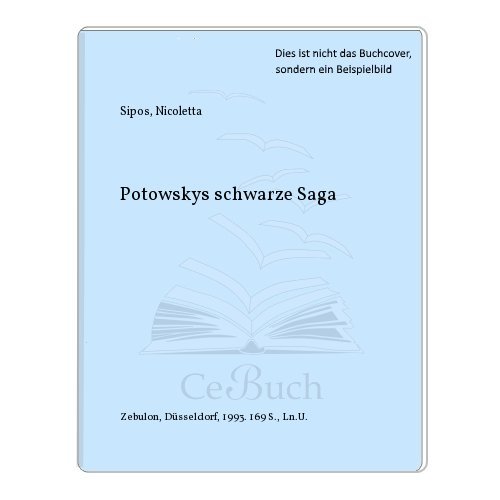 Stock image for Potowskys Schwarze Saga for sale by Wolfgang Geball