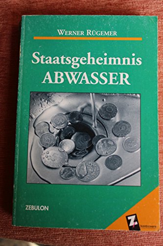 Stock image for Staatsgeheimnis Abwasser. for sale by modernes antiquariat f. wiss. literatur