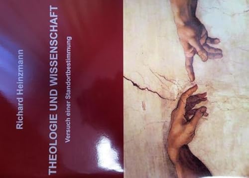 9783928687638: Theologie und Wissenschaft: Versuch einer Standortbestimmung (Varia) - Heinzmann, Richard