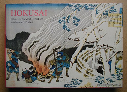 9783928692076: Hokusai: Bilder zu hundert Gedichten von hundert Poeten.