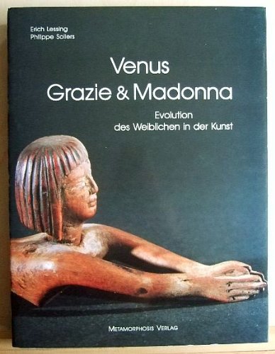 Beispielbild fr Venus, Grazie & Madonna. Evolution des Weiblichen in der Kunst zum Verkauf von medimops