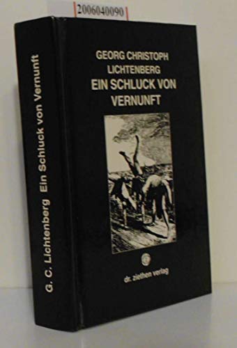 Beispielbild fr Ein Schluck von Vernunft - Eine Auswahl aus den "Sudelbchern" zum Verkauf von Versandantiquariat Jena