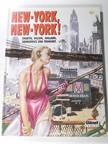 Beispielbild fr New-York, New-York! Charyn, Gillon, Juillard, Sienkiewicz und Tronchet. zum Verkauf von PRIMOBUCH