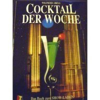 cocktail der woche. das buch zum show - laden