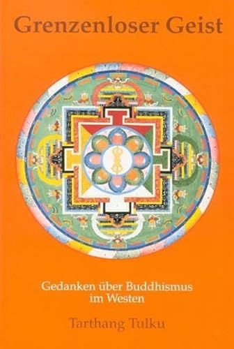 Stock image for Grenzenloser Geist. Gedanken ber Buddhismus im Westen for sale by medimops