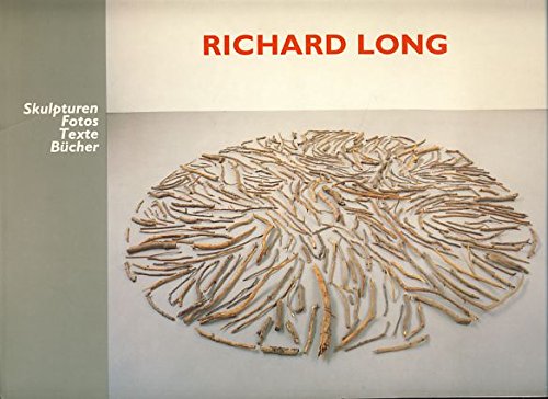 9783928761154: Richard Long: Skulpturen, Fotos, Texte, Bucher [Paperback] by Long, Richard