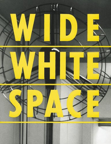 Wide White Space 1966-1976 (9783928762311) by Yves Aupetitallot