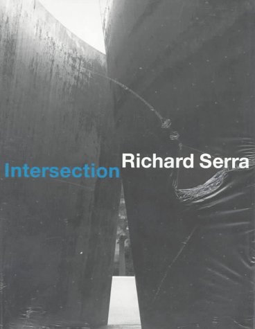 9783928762526: Richard Serra: Intersection Basel