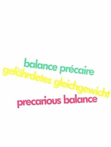 Beispielbild fr Balance precaire = Gefhrdetes Gleichgewicht = Precarious Balance. Gesprch zwischen Kurt Flasch, Stefen Germer, Reinhard Hoeps und Hans Mommsen zum Verkauf von Thomas Emig