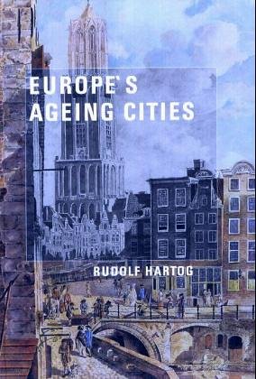 Stock image for Europe`s Ageing Cities. for sale by Antiquariat Willi Braunert