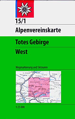 DAV Alpenvereinskarte 15/1 Totes Gebirge West 1 : 25 000 Wegmarkierungen und Skitouren: Topographische Karte