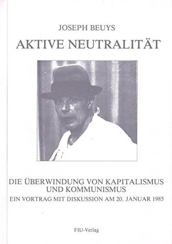 Stock image for Aktive Neutralität: Die Überwindung von Kapitalismus und Kommunismus for sale by medimops