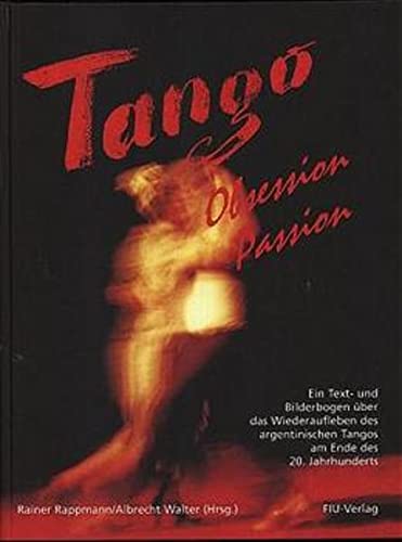 Beispielbild fr Tango, Obsession, Passion zum Verkauf von medimops