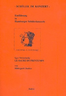 Beispielbild fr Igor Strawinsky: Le Sacre du Printemps: Einfhrung (Schler im Konzert) zum Verkauf von medimops