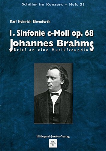 9783928783958: I. Sinfonie c-Moll op. 68 Johannes Brahms. Brief an eine Musikfreundin